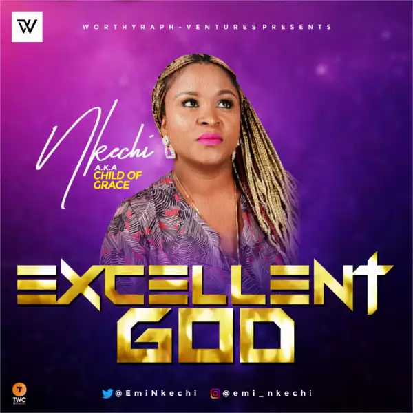 Nkechi - Excellent God